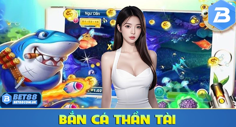 Game Hot Bắn Cá Thần Tài