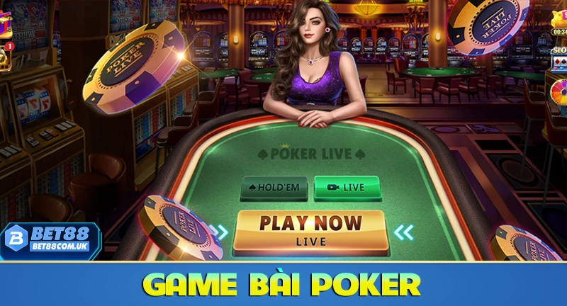 Game bài Poker - Top 1 game bài đáng chơi nhất 2025