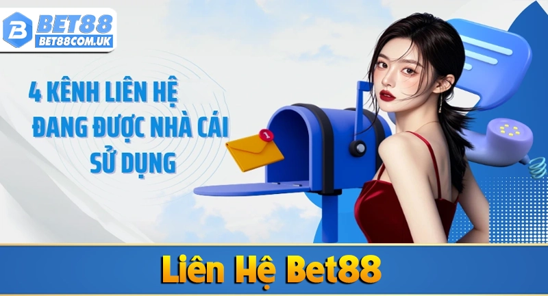 Liên hệ Bet88 5 4 kênh liên hệ với nhà cái Bet88